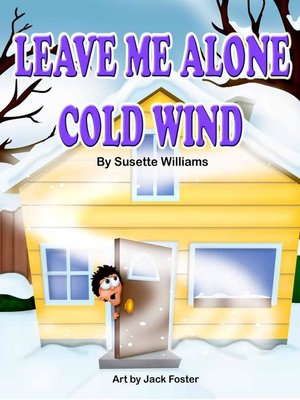 cover image of Leave Me Alone Cold Wind
